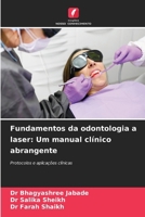 Fundamentos da odontologia a laser: Um manual clínico abrangente (Portuguese Edition) 620936716X Book Cover