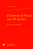 L'entretien De Pascal Avec M: Etude Et Commentaire (Etudes D'histoire Et De Philosophie Religieuses, 60) 2406162834 Book Cover