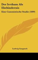 Der Irrthum als Ehehindernis 1149074302 Book Cover