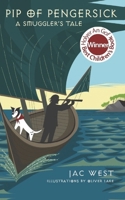 Pip of Pengersick - A Smuggler's Tale 0955315026 Book Cover