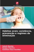 Hábitos orais: existência, prevenção e regimes de eliminação (Portuguese Edition) 6630242211 Book Cover