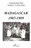 MADAGASCAR 1907-1909 (French Edition) 2747516520 Book Cover