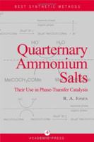 Quaternary Ammonium Salts (Best Synthetic Methods) 012389171X Book Cover