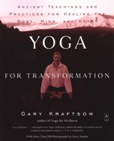 Yoga for Transformation: Ancient Teachings and Practices for Healing the Body, Mind, and Heart 0140196293 Book Cover