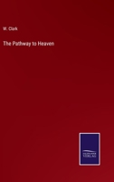 The Pathway to Heaven 1141162512 Book Cover