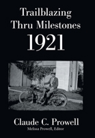 Trailblazing Thru Milestones 1921 1664181504 Book Cover