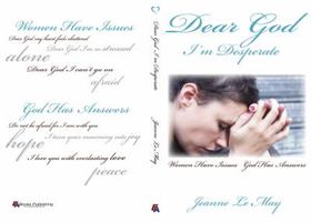 Dear God I'm Desperate 1945975547 Book Cover
