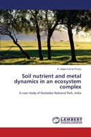 Soil nutrient and metal dynamics in an ecosystem complex 3659647802 Book Cover