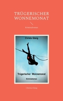 Trügerischer Wonnemonat: Kriminalroman (German Edition) 3769378407 Book Cover