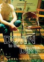 Down to the Dirt 1554684242 Book Cover