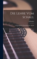 Die Lehre vom Schall: Gemeinfassliche Darstellung der Akustik 1018439277 Book Cover