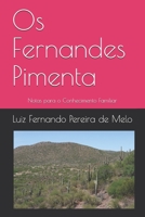Os Fernandes Pimenta: Notas para o Conhecimento Familiar B08DSYSYRL Book Cover