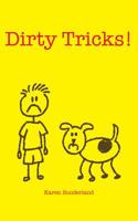 Dirty Tricks! 1516991265 Book Cover