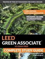 LEED Green Associate V5 Exam Prep Complete Study Guide (Third Edition) — With Exam Simulator 1972631004 Book Cover