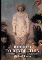 Rococo to Revolution: Major Trends in Eighteenth-Century Painting 0500200505 Book Cover