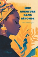 Une aventure sans réponse (French Edition) 2355239770 Book Cover