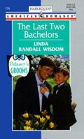 Last Two Bachelors  (Delaney'S Grooms) (Harlequin American Romance, 774) 0373167741 Book Cover