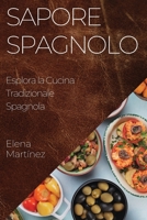 Sapore Spagnolo: Esplora la Cucina Tradizionale Spagnola 1835192548 Book Cover