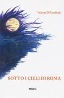 Sotto i cieli di Roma 8830607452 Book Cover