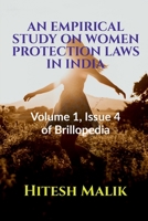Empirical Study on Women Protection Laws in India: Volume 1, Issue 4 of Brillopedia B09LYPLSB1 Book Cover