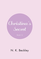 Christina's Secret 1664142606 Book Cover