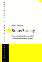 State/Society: Narrating Transformations in Selected African Novels (77) 3643908423 Book Cover