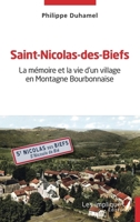Saint-Nicolas-des-Biefs: La mémoire et la vie d'un village en Montagne Bourbonnaise (French Edition) 2385411660 Book Cover
