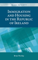 Immigration and Housing in the Republic of Ireland 071909593X Book Cover