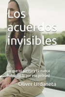 Los acuerdos invisiblen: Lo que tú pareja y tú nunca hablaron (y por eso pelean) (Spanish Edition) B0HBK4YX3V Book Cover