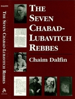 The Seven Chabad-Lubavitch Rebbes 0765760037 Book Cover