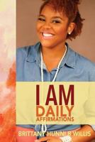 I Am Daily Affirmations 1722443855 Book Cover