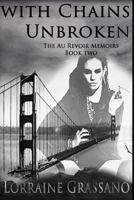 With Chains Unbroken 1973838850 Book Cover