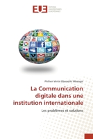 La Communication digitale dans une institution internationale: Les problèmes et solutions 6203414875 Book Cover