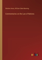 Commentaries on the Law of Nations 3385379121 Book Cover