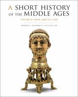 A Short History of the Middle Ages, Volume II: From C.900 to C.1500 144260123X Book Cover