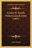Lechici W Swietle Historycznej Krytyki (1907) 1166753069 Book Cover