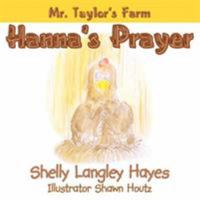 Hanna's Prayer: Mr. Taylor's Farm 1420888528 Book Cover