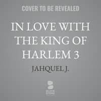 In Love with the King of Harlem 3 B0GYFZQY91 Book Cover