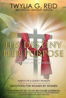 His Destiny Her Purpose: Habits of a Godly Woman 0578376512 Book Cover