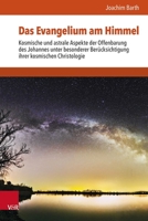 Das Evangelium Am Himmel: Kosmische Und Astrale Aspekte Der Offenbarung Des Johannes 3525501986 Book Cover