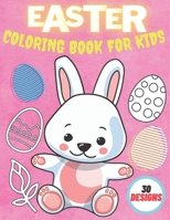Easter Coloring Book For Kids: Activity Books For Children And Preschoolers Perfect Gift B08Z33QXVX Book Cover