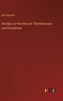 Beiträge zur Kenntnis der Thymelaeaceae und Penaeaceae 3563164118 Book Cover