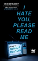 I Hate You, Please Read Me 1534721355 Book Cover