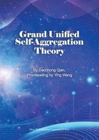 Grand Unified Self-Aggregation Theory 1683727738 Book Cover