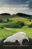 The Legend of the Sheepskin : A Special Gift from the Shepherds to the Christ Child 1647734045 Book Cover