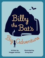 Billy the Bat's Big Adventure 9083358216 Book Cover