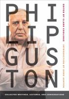 Philip Guston: Collected Writings, Lectures, and Conversations 0520257162 Book Cover