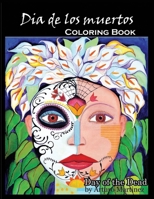 Dia de los Muertos: Day of the dead 1636844561 Book Cover