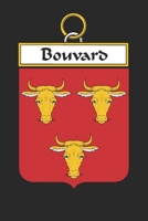 Bouvard: Bouvard Coat of Arms and Family Crest Notebook Journal (6 x 9 - 100 pages) 1699036233 Book Cover