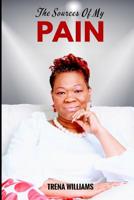 The Sources of My Pain 0692180842 Book Cover